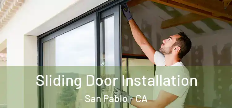 Sliding Door Installation San Pablo - CA