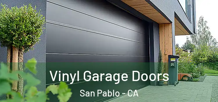  Vinyl Garage Doors San Pablo - CA